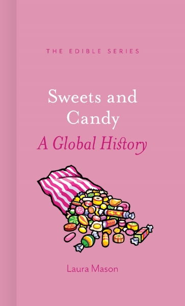 Sweets and Candy: A Global History