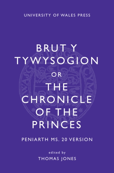 Brut y Tywysogion or The Chronicle of the Princes: Peniarth MS. 20 Version