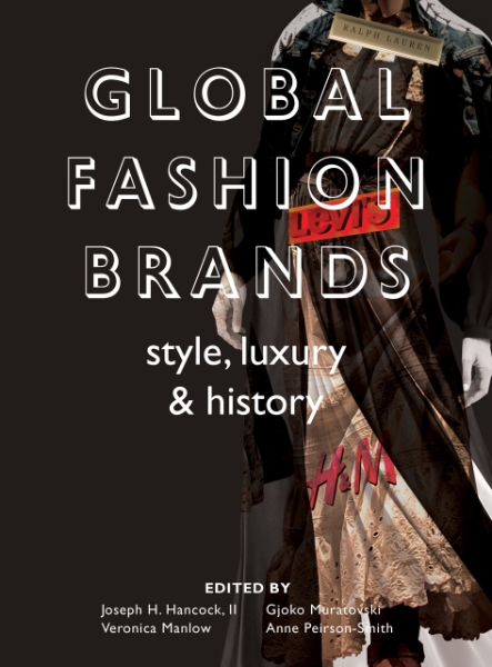 Global Fashion Brands: Style, Luxury and History