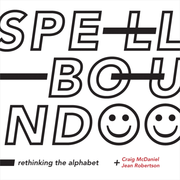 Spellbound: Rethinking the Alphabet
