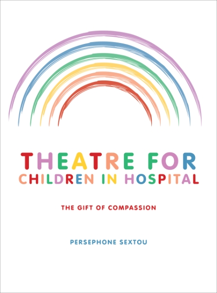 Theatre for Children in Hospital: The Gift of Compassion