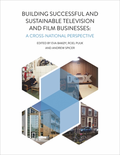 Building Successful and Sustainable Film and Television Businesses: A Cross-National Perspective