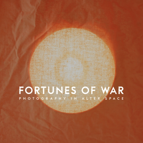 Fortunes of War: Photography in Alter Space