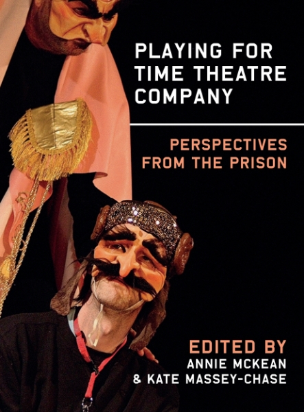 Playing for Time Theatre Company: Perspectives from the Prison