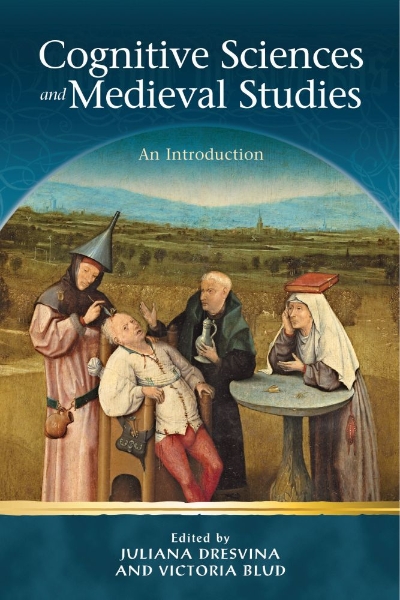 Cognitive Sciences and Medieval Studies: An Introduction