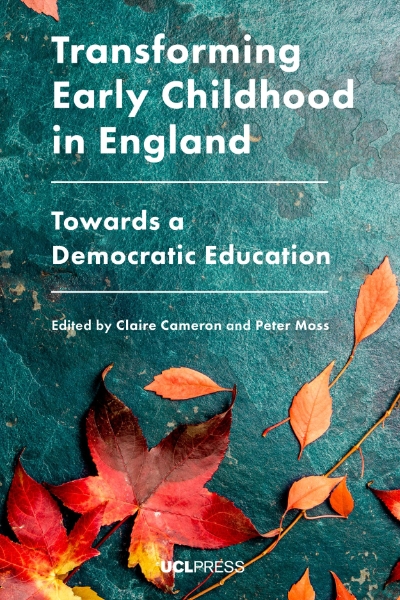 Transforming Early Childhood in England: Towards a Democratic Education