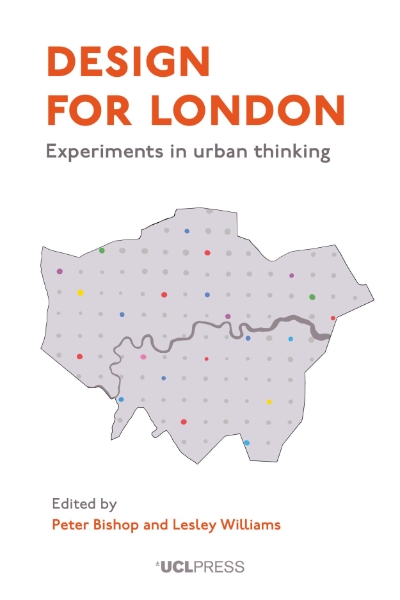 Design for London: Experiments in Urban Thinking