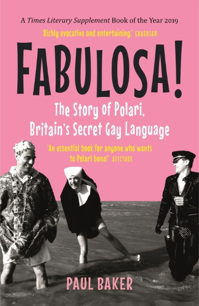Fabulosa!: The Story of Polari, Britain’s Secret Gay Language