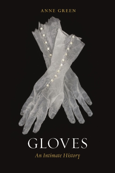 Gloves: An Intimate History