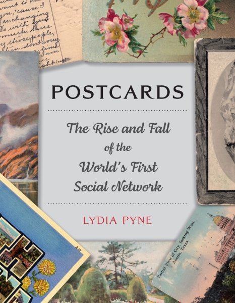 Postcards: The Rise and Fall of the World’s First Social Network