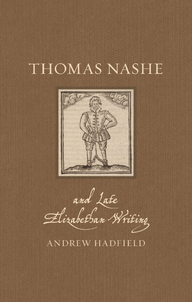 Thomas Nashe and Late Elizabethan Writing