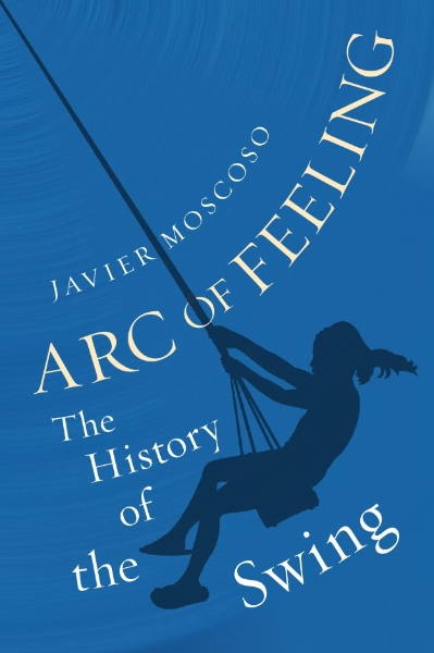 Arc of Feeling: The History of the Swing