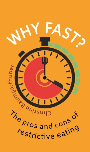 Why Fast?: The Pros and Cons of Restrictive Eating