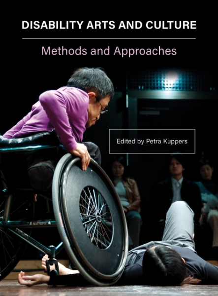 Disability Arts and Culture: Methods and Approaches