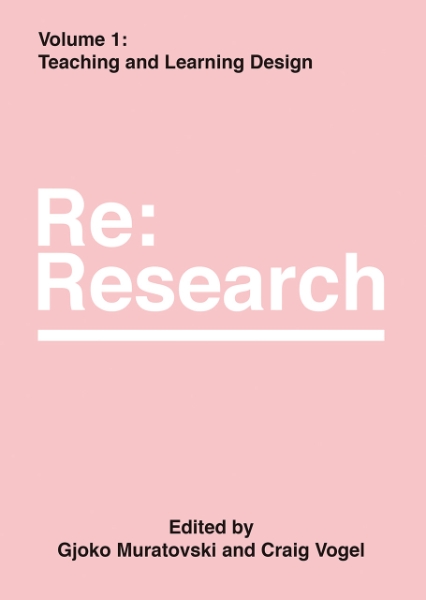 Teaching and Learning Design: Re:Research, Volume 1