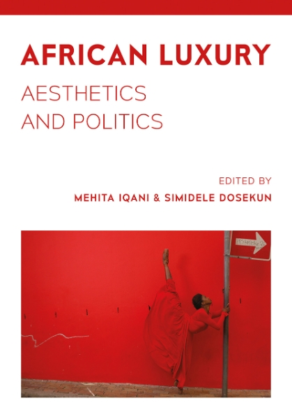 African Luxury: Aesthetics and Politics