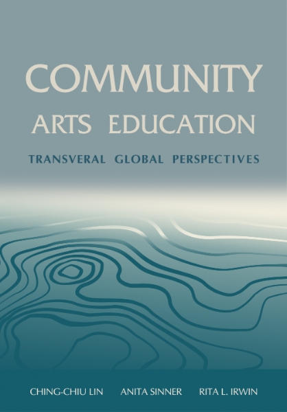 Community Arts Education: Transversal Global Perspectives