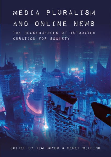 Media Pluralism and Online News: The Consequences of Automated Curation for Society
