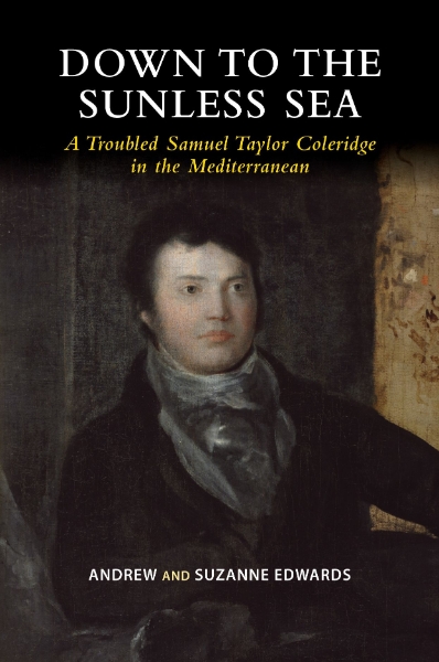 Down to the Sunless Sea: A Troubled Samuel Taylor Coleridge in the Mediterranean