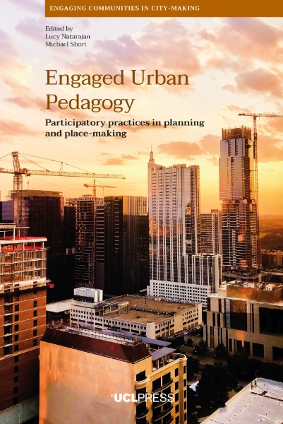 Engaged Urban Pedagogy: Participatory Practices in Planning and Place-Making