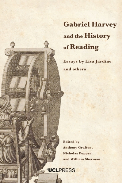 Gabriel Harvey and the History of Reading: Essays by Lisa Jardine and others