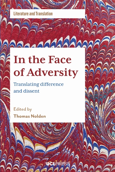 In the Face of Adversity: Translating Difference and Dissent