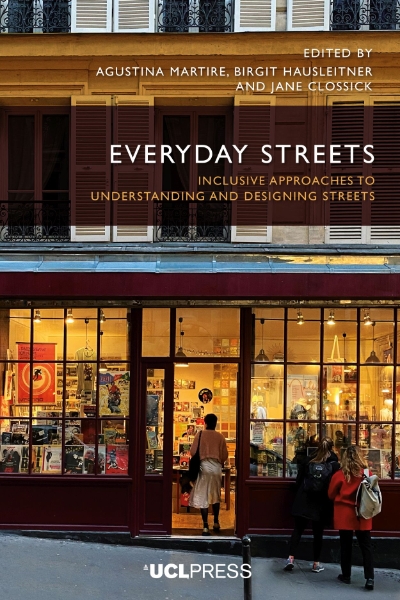 Everyday Streets: Inclusive Approaches to Understanding and Designing Streets