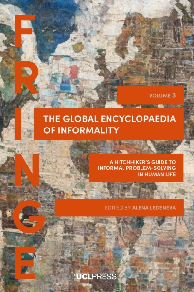 Global Encyclopaedia of Informality, Volume 3: A Hitchhiker’s Guide to Informal Problem-Solving in human life