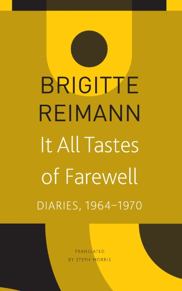It All Tastes of Farewell: Diaries, 1964–1970