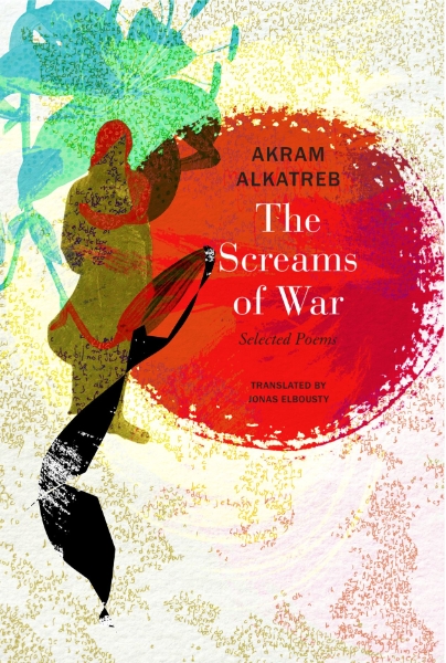 The Screams of War: Selected Poems