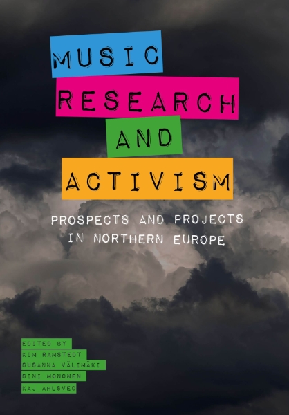 Music, Research, and Activism: Prospects and Projects in Northern Europe