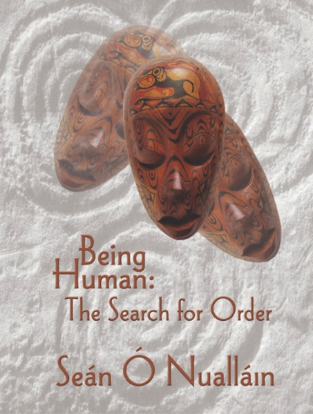 Being Human: The Search for Order