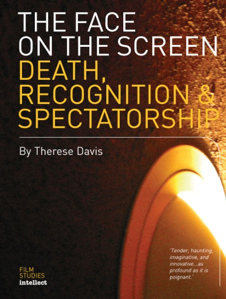 The Face on the Screen: Death, Recognition & Spectatorship