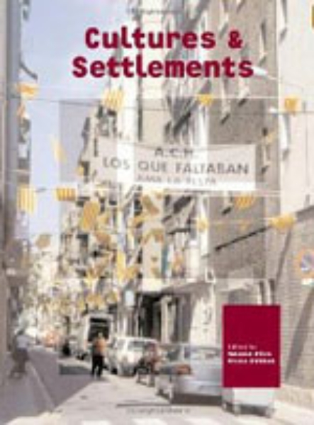 Cultures and Settlements: Advances in Art and Urban Futures, Volume 3