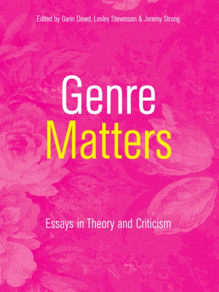 Genre Matters: Essays in Theory and Criticism