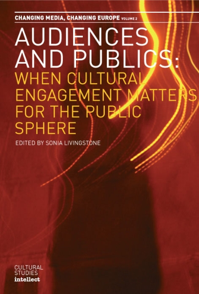 Audiences and Publics: When Cultural Engagement Matters for the Public Sphere