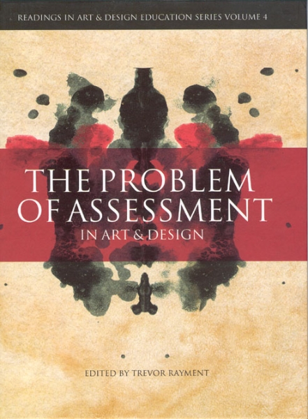 The Problem of Assessment in Art and Design