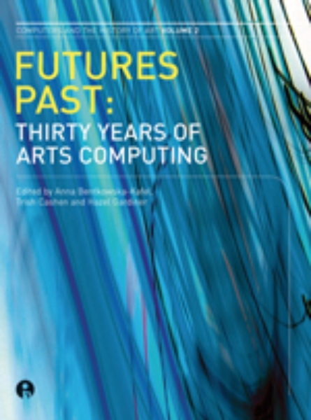 Futures Past: Thirty Years of Arts Computing