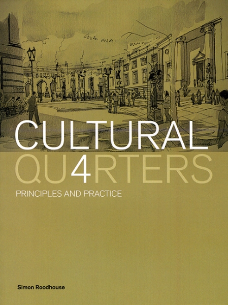 Cultural Quarters: Principles and Practice