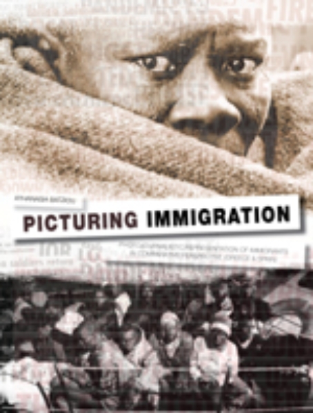 Picturing Immigration: Photojournalistic Representation of Immigrants in Greek and Spanish Press