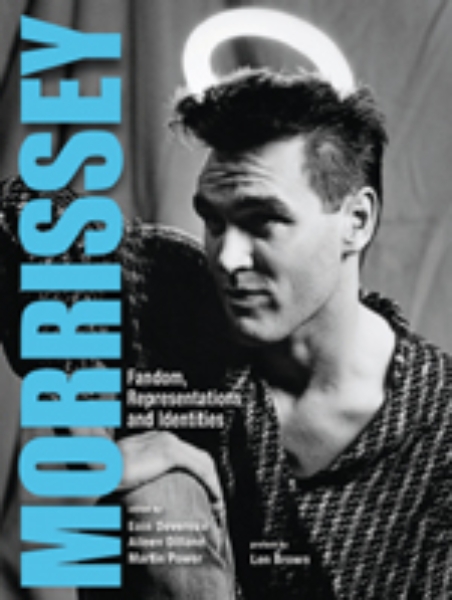 Morrissey: Fandom, Representations and Identities