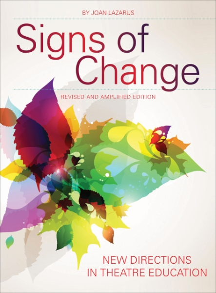 Signs of Change: New Directions in Theatre Education