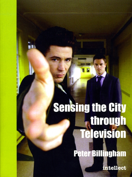 Sensing the City through Television: Urban Identities in Fictional Drama