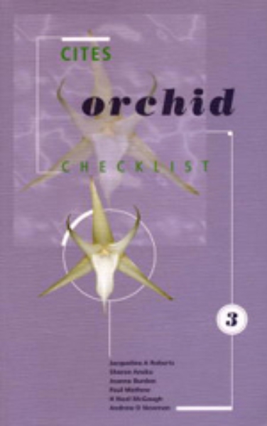 CITES Orchid Checklist Volume 3