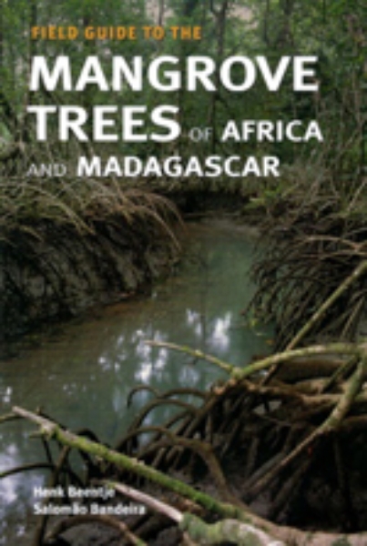 Field Guide to the Mangrove Trees of Africa and Madagascar