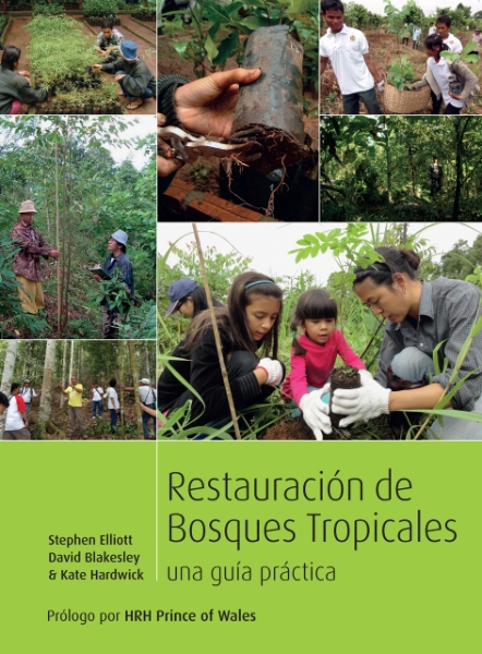 Restoring Tropical Forests: A Practical Guide (Spanish Edition)