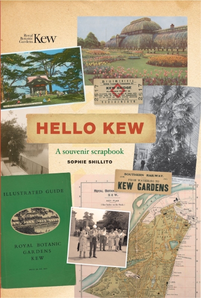 Hello Kew: A Souvenir Scrapbook