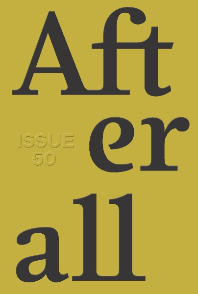 Afterall: Autumn/Winter 2020, Issue 50