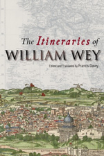 The Itineraries of William Wey
