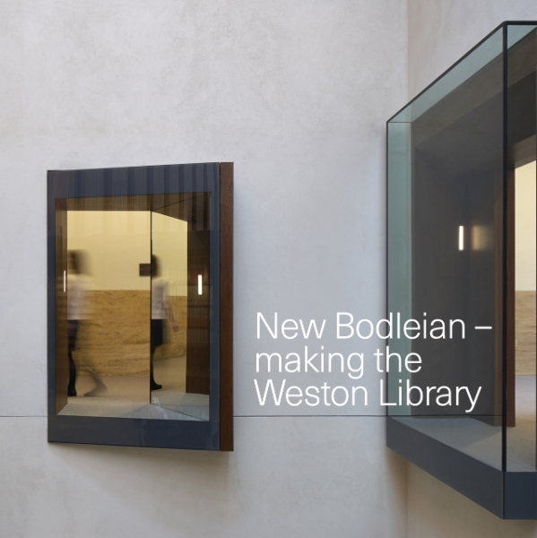 New Bodleian: Making the Weston Library